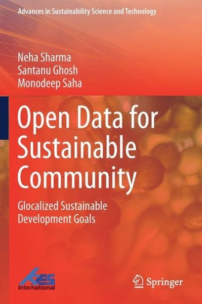 Cover for Neha Sharma · Open Data for Sustainable Community: Glocalized Sustainable Development Goals - Advances in Sustainability Science and Technology (Pocketbok) [1st ed. 2021 edition] (2021)