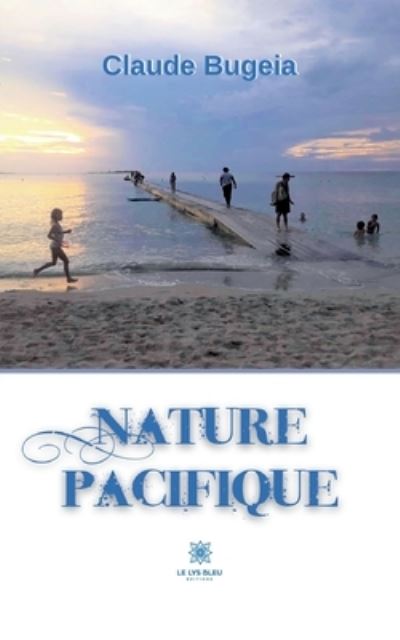 Cover for Claude Bugeia · Nature pacifique (Paperback Book) (2022)