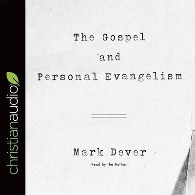 Cover for Mark Dever · Gospel and Personal Evangelism (CD) (2018)