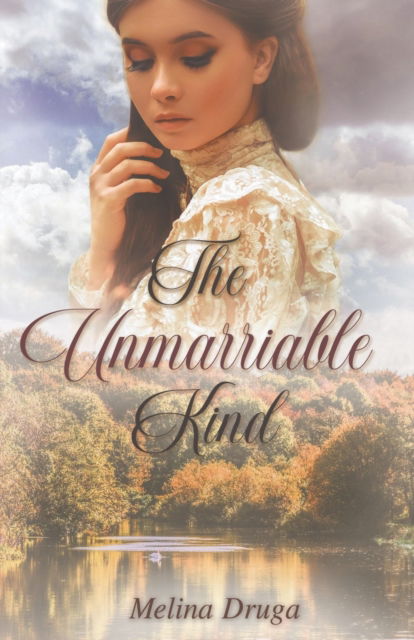 Cover for Melina Druga · The Unmarriable Kind (Paperback Book) (2022)