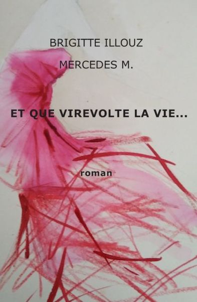 Cover for Mercedes M · Et que virevolte la vie... (Paperback Book) (2022)