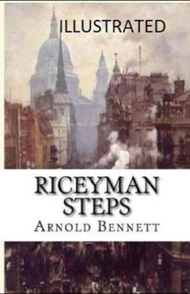 Cover for Arnold Bennett · Riceyman Steps Illustrated (Pocketbok) (2021)