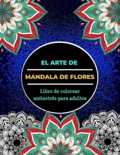 Cover for Saga Zapico · El arte de mandala de flores (Paperback Bog) (2020)