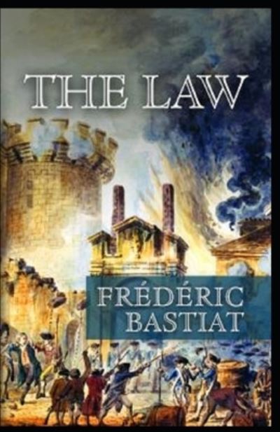 Cover for Frederic Bastiat · The Law Annotated (Paperback Book) (2020)