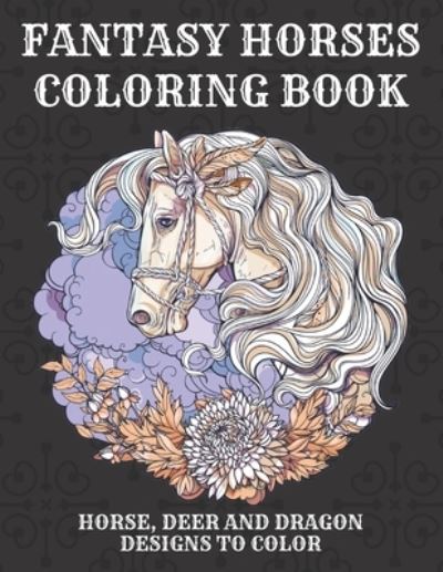 Cover for Mandacolorit Craft · Fantasy Horses Coloring Book (Paperback Book) (2021)