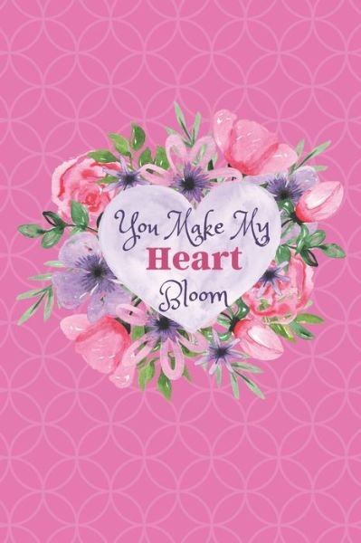 Cover for Deronia Journals · You Make My Heart Bloom (Paperback Bog) (2020)