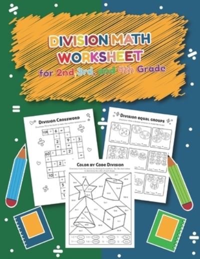 Cover for Teaching Little Hands Press · Division Math Worksheet for 2nd, 3rd and 4th grade (Paperback Book) (2020)