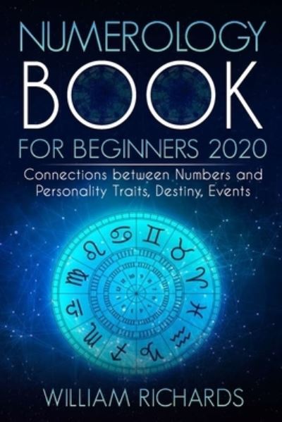 Cover for William Richards · NUMEROLOGY BOOK For Beginners 2020 (Paperback Book) (2020)