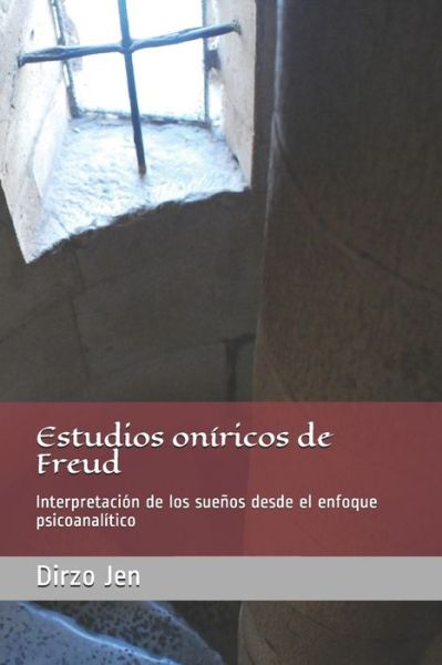 Cover for Dirzo Jen · Estudios oniricos de Freud (Paperback Book) (2020)