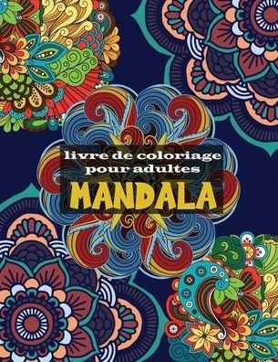 Cover for Sephine Lori · Mandala livre de coloriage adulte (Taschenbuch) (2020)