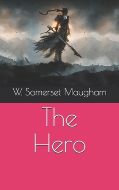 Cover for W Somerset Maugham · The Hero (Paperback Book) (2021)