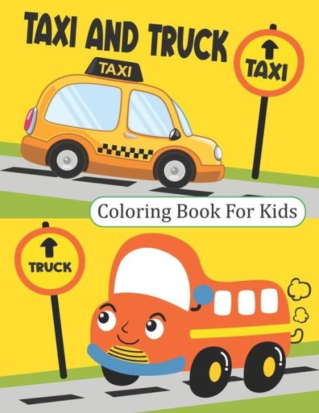 Cover for Rare Bird Books · Taxi And Truck Coloring Book For Kids (Pocketbok) (2021)