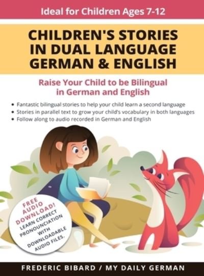Cover for My Daily German · Children's Stories in Dual Language German &amp; English: Raise your child to be bilingual in German and English + Audio Download. Ideal for kids ages 7-12. (Hardcover Book) (2022)