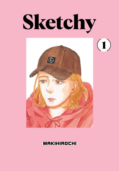 Sketchy 1 - Sketchy - Makihirochi - Kirjat - Kodansha America, Inc - 9798888770146 - tiistai 9. huhtikuuta 2024