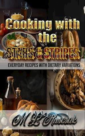 Cover for M. L. Ruscsak · Cooking with the Stars and Stripes (Book) (2023)