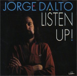 Jorge Dalto · Listen Up (CD) (1990)