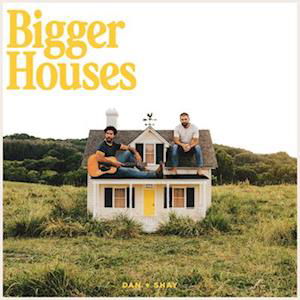 Cover for Dan + Shay · Bigger Houses (LP) (2023)