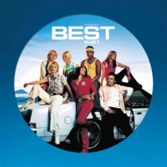 Cover for S Club · Greatest Hits Of S Club 7 (LP) [Picture Disc edition] (2023)