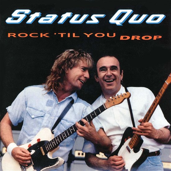 Rock Till You Drop - Status Quo - Muziek - POLYDOR - 0602577212147 - 6 maart 2020