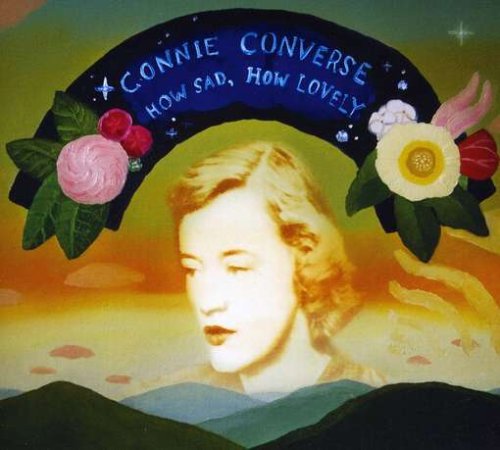 How Sad How Lovely - Connie Converse - Music -  - 0884501109147 - 2009