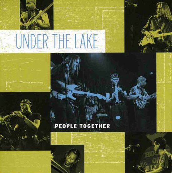 Cover for Under The Lake · People Together (CD) (2013)