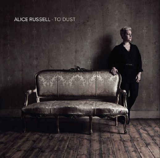 Cover for Alice Russel · To Dust (CD) (2013)