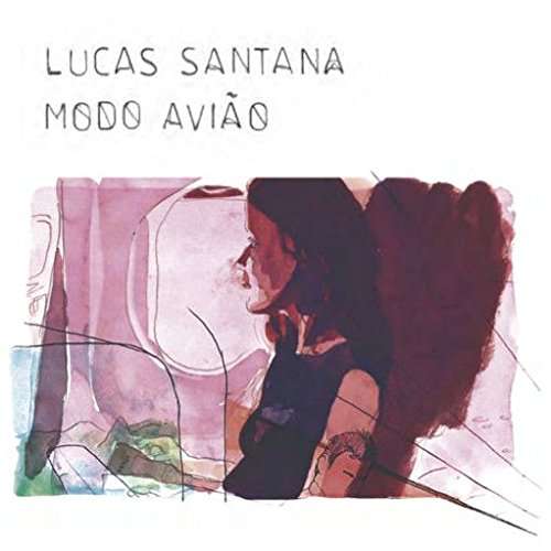 Modo Aviao - Lucas Santana - Muzyka - NO FORMAT - 3700551782147 - 21 lipca 2017