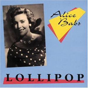 Lollipop - Alice Babs - Musik - BEAR FAMILY - 4000127158147 - 6. Oktober 1994