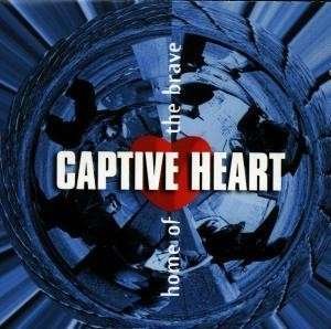 Cover for Captive Heart · Home Of The Brave (CD) (2019)