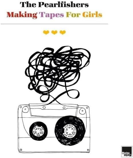 Cover for The Pearlfishers · Making Tapes For Girls (Cassete) (2024)