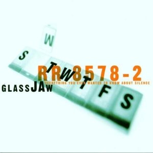 Everything You Ever Wanted to Know About Silence - Glassjaw - Musik - CARGO DUITSLAND - 4024572488147 - 19. december 2013