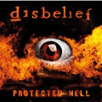 Cover for Disbelief · Protected Hell (CD) [Digipak] (2009)