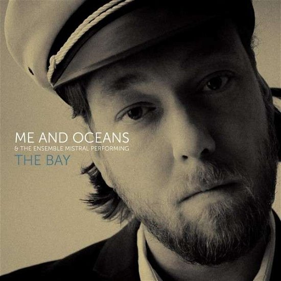 Cover for Me &amp; Oceans · Bay (CD) (2013)