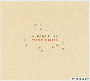 Cover for Hubert Nuss · Feed The Birds (CD) (2005)