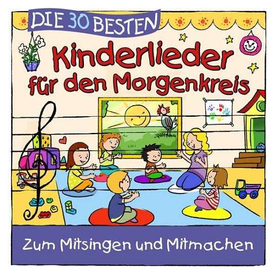 Cover for Sommerland,s. / Glück,k.&amp; Kita-frösche,die · Die 30 Besten Kinderlieder Für den Morgenkreis (CD) (2020)