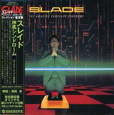 Amazing Kamikaze Syndrome - Slade - Musikk - AMA - 4571136373147 - 17. januar 2007