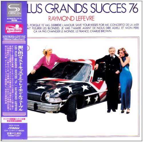 Cover for Raymond Lefevre · Les Plus Grands Succes 76 &lt;limited&gt; (SHM-CD) [Japan Import edition] (2009)