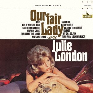 Cover for Julie London · Our Fair Lady (CD) [Japan Import edition] (2021)