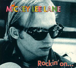 Rockin On... And Beyond - Mickey Lee Lane - Música - ROLLERCOASTER - 5012814030147 - 10 de novembro de 1997