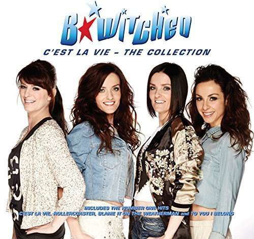 Cover for B*witched · C'est La Vie - The Collection (CD) (2016)