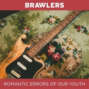 Cover for Brawlers · Romantic Errors Of Our Youth (CD) [Digipak] (2015)