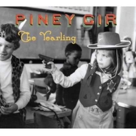 Cover for Piney Gir · Yearling (CD) (2009)