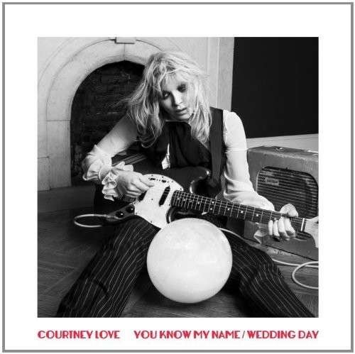 Cover for Courtney Love · You Know My Name / Wedding Day (Limited 7-inch Vinyl) (7&quot;) [Limited edition] (2014)