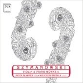 Cover for Szymanowski / Plawner / Switala · Violin &amp; Piano Works (CD) (2008)