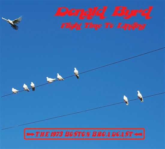 Byrd  Donald · Flight Time to Landing 73 Bos (CD) (2022)