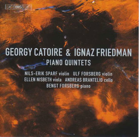 Cover for Brantelid, Andreas / Forsberg, Bengt / Forsberg, Ulf / Nisbeth, Ellen / Sparf, Nils-Erik · Georgy Catoire &amp; Ignaz Friedman: Piano Quintets (SACD) (2019)