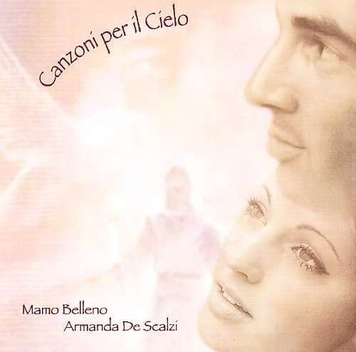 Cover for Belleno Mamo/de Scalzi Armanda · Canzoni Per Il Cielo (CD) (2011)