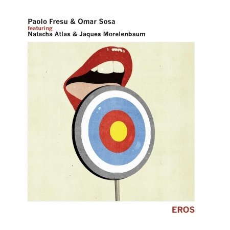 Cover for Fresu,paolo / Sosa,omar · Eros (Featuring Natacha Atlas) (CD) (2018)