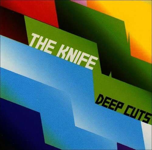 Cover for The Knife · Deep Cuts (CD) (2003)