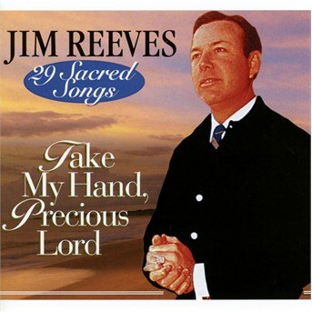 Cover for Jim Reeves · Take My Hand Precious Lord-29 (CD) (2014)